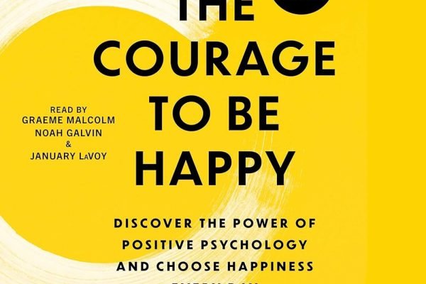 Courage to Be Happy